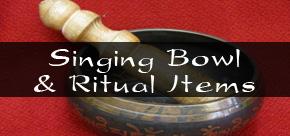 Singing Bowls & Ritual Items