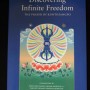 "Discovering Infinite Freedom- The Prayer of Kuntuzangpo" Commentary by Khenchen Palden Sherab Rinpoche & Khenpo Tsewang Dongyal Rinpoche
