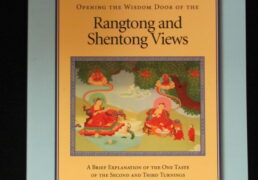 "Opening the Wisdom Door of the Rangtong and Shentong Views- a Brief Explanation of the One Taste of the Second and Third Turnings of the Wheel Of Dharma" by Khenchen Palden Sherab Rinpoche and Khenpo Tsewang Dongyal Rinpoche