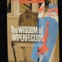 "THE WISDOM OF IMPERFECTION: The Challenge of Individuation in Buddhist Life" by Rob Preece