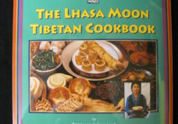 "The Lhasa Moon Tibetan Cookbook" by Tsering Wangmo & Zara Houshmand