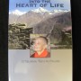 INTO THE HEART OF LIFE by Jetsunma Tenzin Palmo, foreword by H.H. the Gyalwang Drukpa