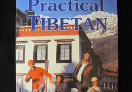 LEARNING PRACTICAL TIBETAN by Andrew Bloomfield & Yanki Tshering