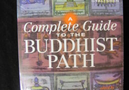 A COMPLETE GUIDE TO THE BUDDHIST PATH by Khenchen Konchog Gyaltshen, edited by Khenmo Trinlay Chödron