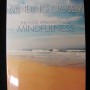 MINDING CLOSELY: The Four Applications of Mindfulness by B. Alan Wallace