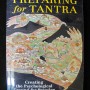 PREPARING FOR TANTRA: Creating the Psychological Ground for Practice by Rob Preece
